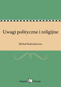 Uwagi polityczne i religijne - Michał Kubrakiewicz - ebook
