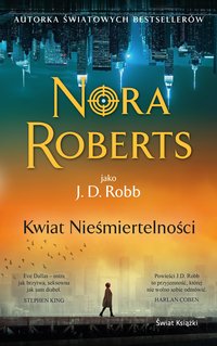 Kwiat Nieśmiertelności - Nora Roberts - ebook