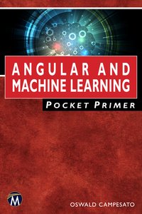 Angular and Machine Learning Pocket Primer - Oswald Campesato - ebook