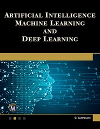 Artificial Intelligence, Machine Learning, and Deep Learning - Oswald Campesato - ebook