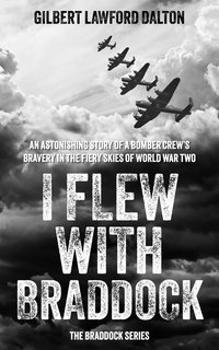 I Flew With Braddock - Gilbert Lawford Dawson - ebook