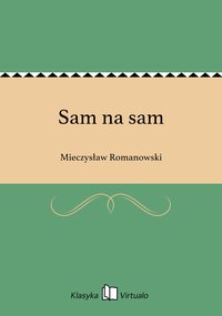 Sam na sam - Mieczysław Romanowski - ebook