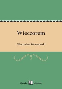 Wieczorem - Mieczysław Romanowski - ebook