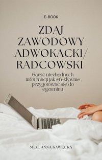 Zdaj zawodowy! adwokacki/ radcowski - Anna Kawęcka - ebook