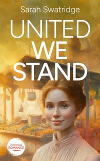 United We Stand - Sarah Swatridge - ebook