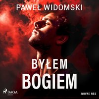 Byłem bogiem - Paweł Widomski - audiobook