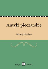 Antyki pieczarskie - Mikołaj S. Leskow - ebook