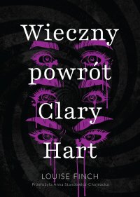 Wieczny powrót Clary Hart - Louise Finch - ebook