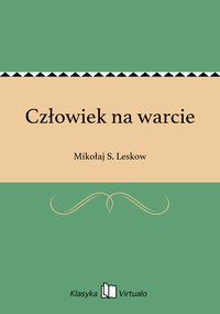 Człowiek na warcie - Mikołaj S. Leskow - ebook