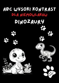 ABC Wysoki Kontrast Dla Niemowlaków: Dinozaury. Wydrukuj to sam - MJF - ebook