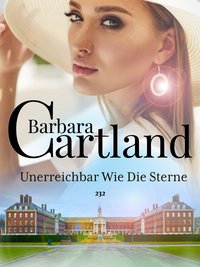 Unerreichbar wie die Sterne - Barbara Cartland - ebook