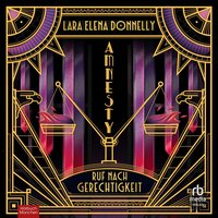 Amnesty. Ruf nach Gerechtigkeit - Lara Elena Donnelly - audiobook