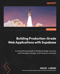 Building Production-Grade Web Applications with Supabase - David Lorenz - ebook