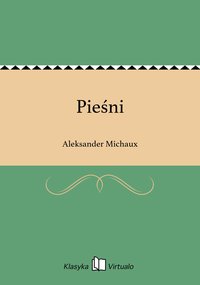 Pieśni - Aleksander Michaux - ebook