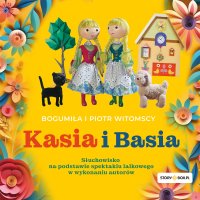 Kasia i Basia - Bogumiła Witomska - audiobook