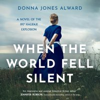 When the World Fell Silent - Donna Jones Alward - audiobook