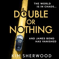 Double or Nothing - Kim Sherwood - audiobook