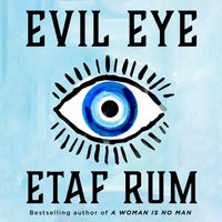 Evil Eye - Etaf Rum - audiobook