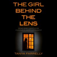 Girl Behind the Lens - Tanya Farrelly - audiobook