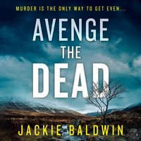 Avenge the Dead - Jackie Baldwin - audiobook