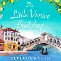 Little Venice Bookshop - Rebecca Raisin - audiobook