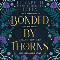 Bonded by Thorns - Elizabeth Helen - audiobook