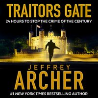 Traitors Gate - Jeffrey Archer - audiobook