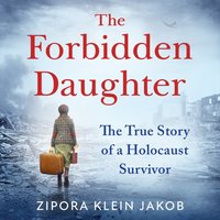 Forbidden Daughter - Zipora Klein Jakob - audiobook