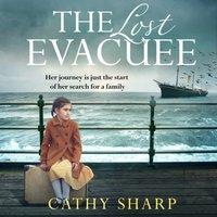 Lost Evacuee - Cathy Sharp - audiobook