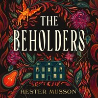 Beholders - Hester Musson - audiobook
