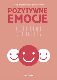 Pozytywne emocje - Bernardo Stamateas - ebook
