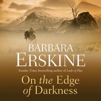 On the Edge of Darkness - Barbara Erskine - audiobook