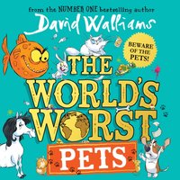 World's Worst Pets - David Walliams - audiobook