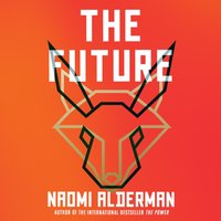 Future - Naomi Alderman - audiobook