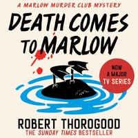 Death Comes to Marlow - Robert Thorogood - audiobook