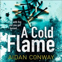 Cold Flame - Aidan Conway - audiobook