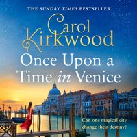 Once Upon a Time in Venice - Carol Kirkwood - audiobook