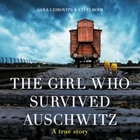 Girl Who Survived Auschwitz - Sara Leibovits - audiobook