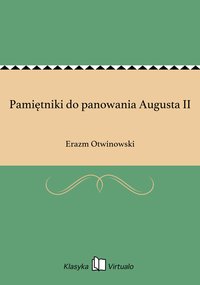 Pamiętniki do panowania Augusta II - Erazm Otwinowski - ebook