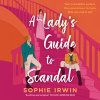 Lady's Guide to Scandal - Sophie Irwin - audiobook