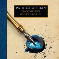 Complete Short Stories - Patrick O'Brian - audiobook