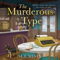 Murderous Type - Sue Minix - audiobook