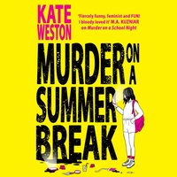 Murder on a Summer Break - Kate Weston - audiobook