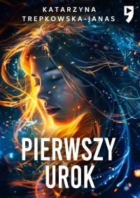 Pierwszy urok - Katarzyna Trepkowska-Janas - ebook