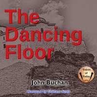 Dancing Floor - John Buchan - audiobook