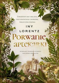 Porwanie aptekarki - Iny Lorentz - ebook