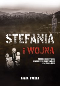 Stefania i wojna - Agata Pakuła - ebook