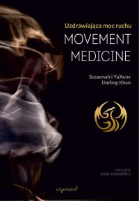 Movement Medicine - Ya’Acov Darling Khan - ebook