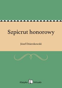 Szpicrut honorowy - Józef Dzierzkowski - ebook