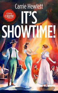 It's Showtime! - Carrie Hewlett - ebook